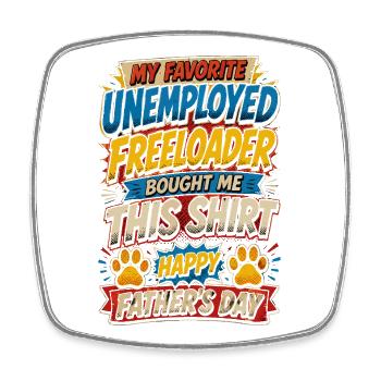 Hundehumor-T-Shirt – Mein Lieblings-Arbeitslosen-T-Shirt - Viereckiger Kühlschrankmagnet - Weiß - Vorne
