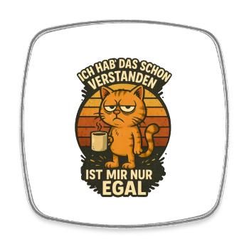 Ich habe das schon verstanden es ist mir nur egal! - Viereckiger Kühlschrankmagnet - Weiß - Vorne