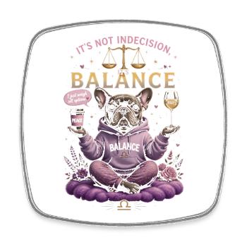 Humour Zen du Bouledogue - Zodiaque Balance - Magnet carré - blanc - Devant