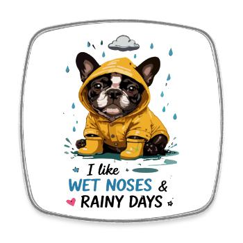 I Like Wet Noses And Rainy Days Bulldog In - Square fridge magnet - white - Front