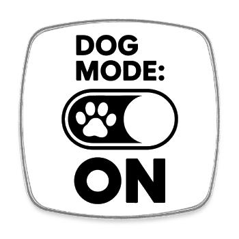 Turn on dog mode - Square fridge magnet - white - Front