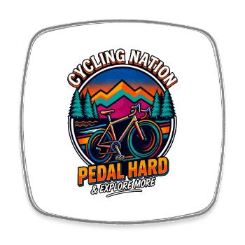 Cycling Nation Pedal Hard & Explore More - Square fridge magnet - white - Front