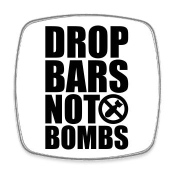 Drop Bars not Bombs! - Square fridge magnet - white - Front