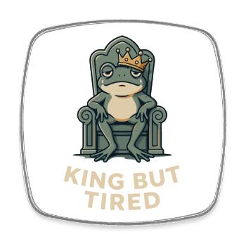 King Frog: Royal Fatigue - Square fridge magnet - white - Front