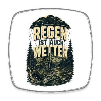 Regen ist auch Wetter Outdoor Natur - Viereckiger Kühlschrankmagnet - Weiß - Vorne