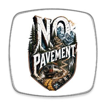 No Pavement Offroad 4x4 Off-Road Vehicle Adventure - Square fridge magnet - white - Front