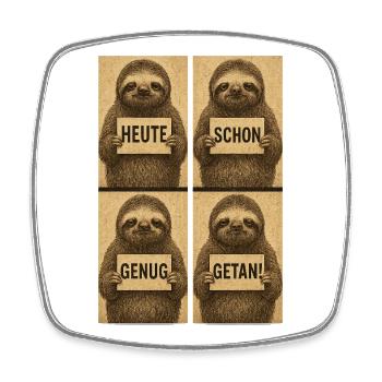 Sloth Panels Heute Schon Genug Getan - Viereckiger Kühlschrankmagnet - Weiß - Vorne