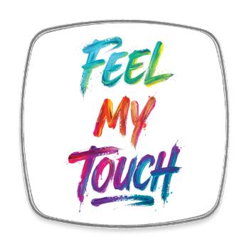 Feel My Touch Colorful Text Painting Print - Square fridge magnet - white - Front