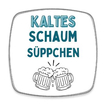 Kalteschaum Süppchen Typo - Viereckiger Kühlschrankmagnet - Weiß - Vorne
