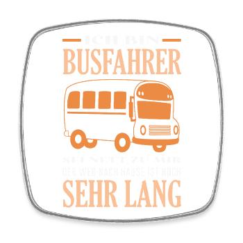 Busfahrer Weg Nach Hause Lang - Viereckiger Kühlschrankmagnet - Weiß - Vorne