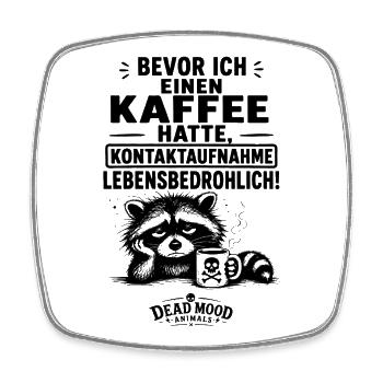 Lustiger Kaffee Spruch | Büro Humor | Geschenk - Viereckiger Kühlschrankmagnet - Weiß - Vorne