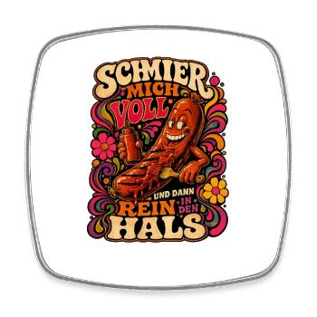 Schmier mich voll! - Viereckiger Kühlschrankmagnet - Weiß - Vorne