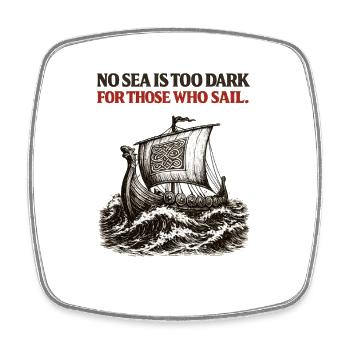 No Sea Is Too Dark Viking Ship Stoic Mindset Gift - Square fridge magnet - white - Front