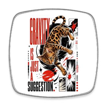 Gravity is Just a Suggestion – Weightless Bengal - Square fridge magnet - white - Front
