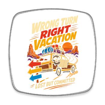 Wrong Turn Right Vacation Roadtrip Humor - Square fridge magnet - white - Front