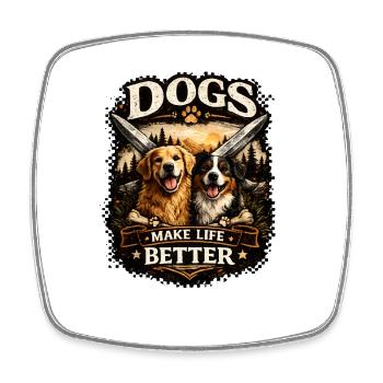 Dogs Make Life Better - Square fridge magnet - white - Front