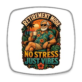 Mode retraite Sans stress, juste des ambiances - Magnet carré - blanc - Devant