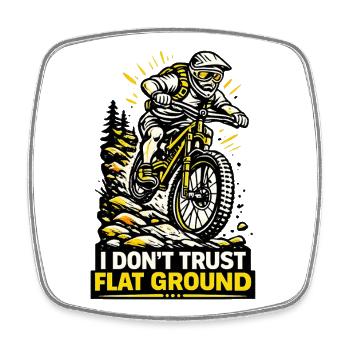 Mountainbiker vertraut flachem Boden nicht - Viereckiger Kühlschrankmagnet - Weiß - Vorne