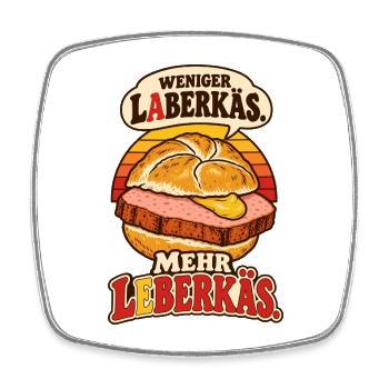 Weniger Laberkäs Mehr Leberkäs - Viereckiger Kühlschrankmagnet - Weiß - Vorne