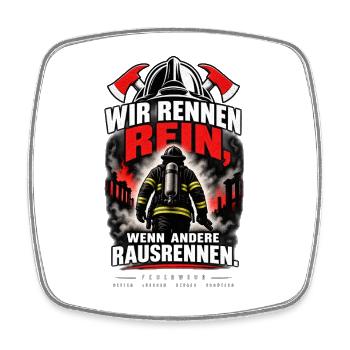 Feuerwehr - Wir rennen rein - Viereckiger Kühlschrankmagnet - Weiß - Vorne