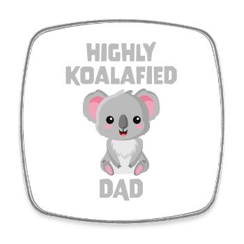 Highly Koalafied Dad - Square fridge magnet - white - Front