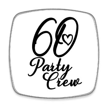 60 Party Crew Fête du 60e anniversaire 60 ans - Magnet carré - blanc - Devant