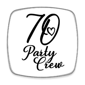70 Party Crew 70th Birthday Party 70 Years Old - Square fridge magnet - white - Front