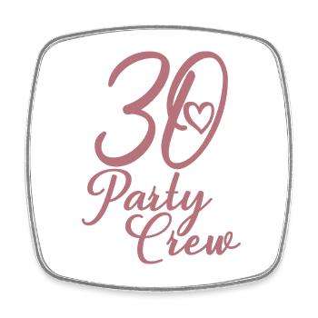 30 Party Crew 30th Birthday Party 30 Years Old - Square fridge magnet - white - Front