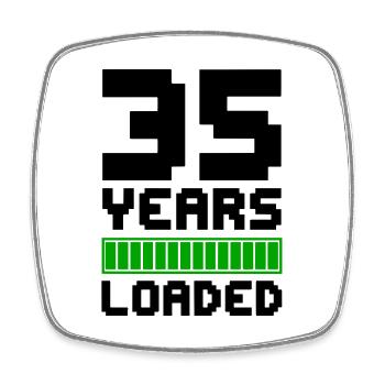 35 Years Loaded 35. Geburtstag - Viereckiger Kühlschrankmagnet - Weiß - Vorne