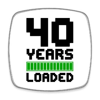 40 Years Loaded 40. Geburtstag - Viereckiger Kühlschrankmagnet - Weiß - Vorne