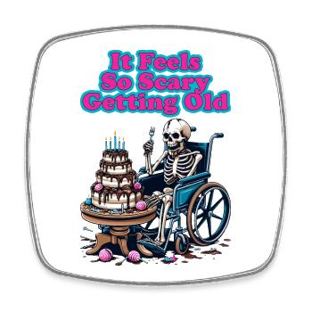 It Feels So Scary Getting Old With Birthday Cake - Square fridge magnet - white - Front