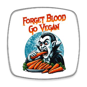 Vergiss Blood Go Veganer Vegetarischer Vampir - Viereckiger Kühlschrankmagnet - Weiß - Vorne