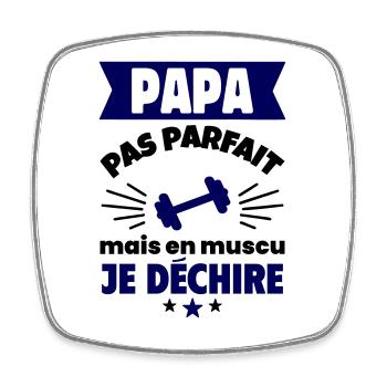 Papa pas parfait, mais en muscu je déchire - Magnet carré - blanc - Devant