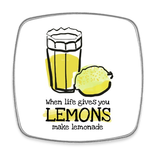 When life gives you lemons - Viereckiger Kühlschrankmagnet