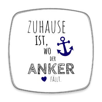 Zuhause ist wo der Anker fällt - Viereckiger Kühlschrankmagnet - Weiß - Vorne