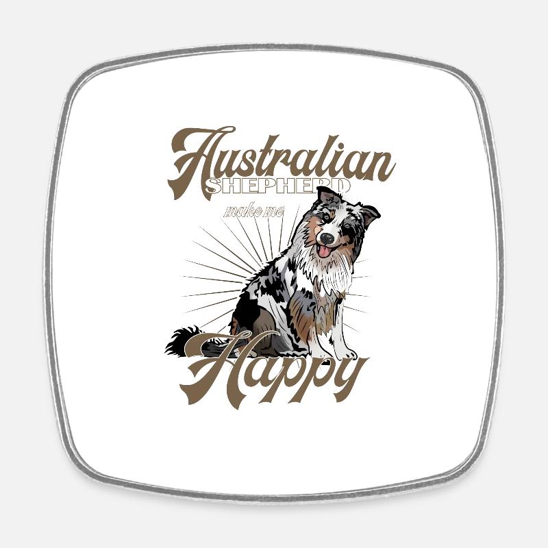 Australian Shepherd make me happy - Square fridge magnet - white