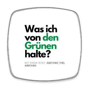 Motto - Was ich von den Grünen halte ? - Viereckiger Kühlschrankmagnet - Weiß - Vorne