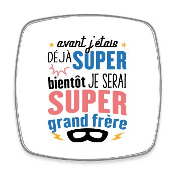 Annonce Grossesse Futur Super Grand Frère Garçon - Magnet carré - blanc - Devant