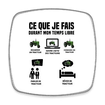 Ce Je Fais Durant Mon Ton Libre - Cadeau Tracteur - Magnet carré - blanc - Devant