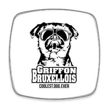 GRIFFON BRUXELLOIS coolest dog ever dog saying - Square fridge magnet - white - Front