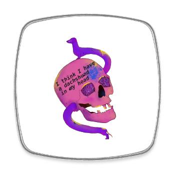 I think I have a dachshund in my head. - Square fridge magnet - white - Front