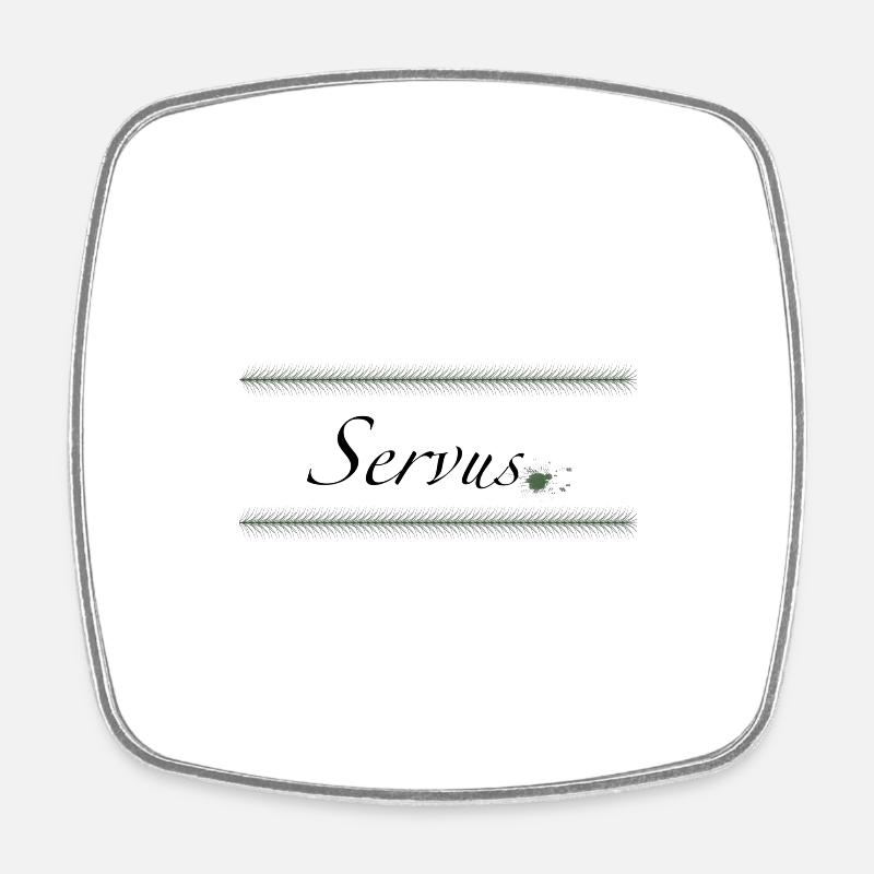 Servus. - Viereckiger Kühlschrankmagnet - Weiß