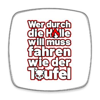 fahren wie der Teufel - Viereckiger Kühlschrankmagnet - Weiß - Vorne