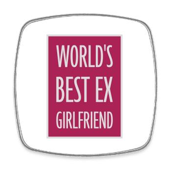 worlds best ex girlfriend - Viereckiger Kühlschrankmagnet - Weiß - Vorne