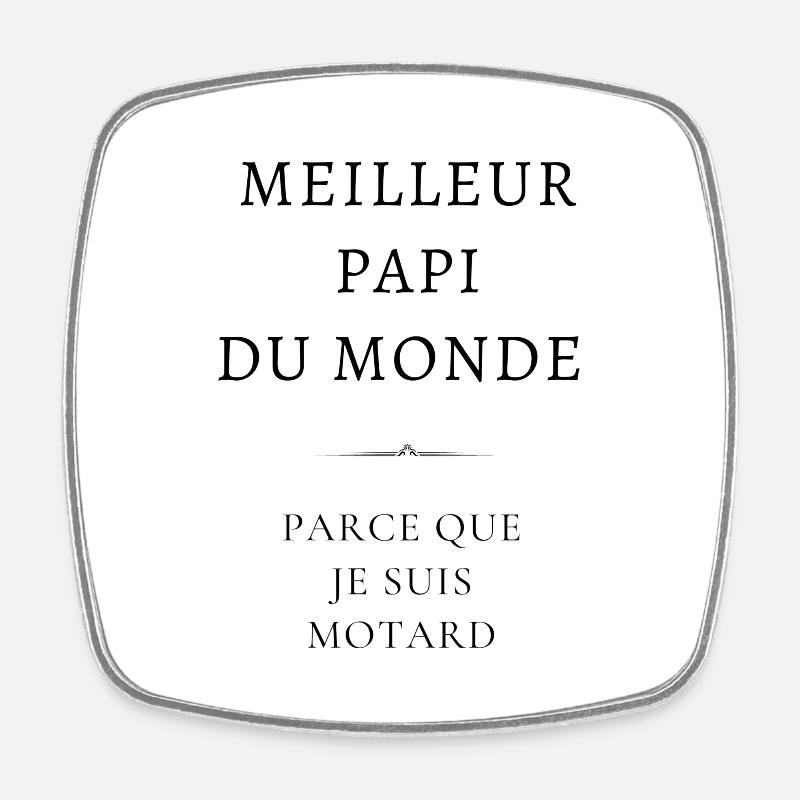meilleur papi du monde - parce que je suis motard - Magnet carré - blanc