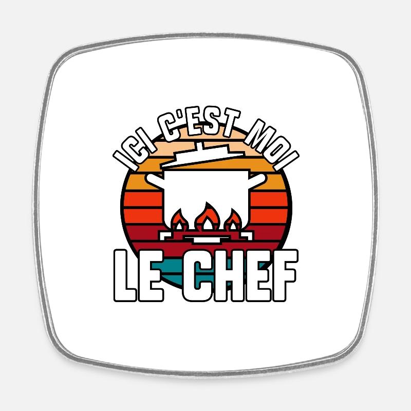Ici c’est moi le chef - Magnet carré - blanc