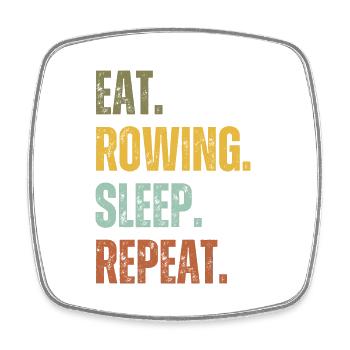 EAT ROWING SLEEP REPEAT - Square fridge magnet - white - Front