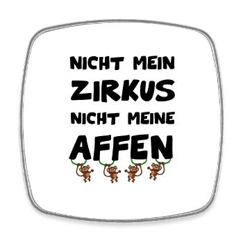 Nicht mein Zirkus - nicht meine Affen - Viereckiger Kühlschrankmagnet - Weiß - Vorne