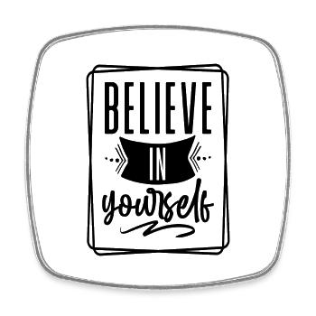 Believe in yourself - Square fridge magnet - white - Front