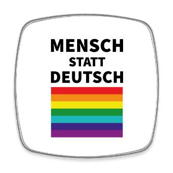 Mensch statt deutsch Spruch Pride Flagge - Viereckiger Kühlschrankmagnet - Weiß - Vorne